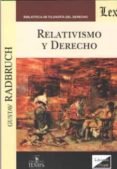 RELATIVISMO Y DERECHO de RADBRUCH, GUSTAV 