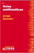 NOTAS ANTIFILOSOFICAS di ALEMAN, JORGE 