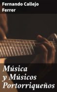 Música Y Músicos Portorriqueños (ebook)
