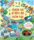 JUEGA CON EL LIBRO DEL COCHE ROJO: LIBROS CON JUGUETE DE CUERDA de WATT, FIONA 