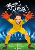 Tous Champions - Hugo Lloris Por Kollender Sandra, Tapa Blanda