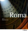 ARTE & ARQUITECTURA: ROMA (ED. 2013) di HINTZEN-BOHLEN, BRIGITTE 