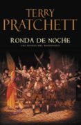 RONDA DE NOCHE: UNA NOVELA DEL MUNDODISCO de PRATCHETT, TERRY 