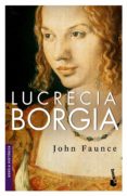 LUCRECIA BORGIA de FAUNCE, JOHN 