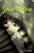 CASTILLOS EN LA NIEBLA (TRILOGIA DE AKORA III) de LITTON, JOSIE 