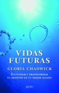 VIDAS FUTURAS de CHADWICK, GLORIA 