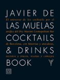 COCKTAILS & DRINKS BOOK (EDICION AMPLIADA) de MUELAS, JAVIER DE LAS 