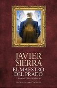 EL MAESTRO DEL PRADO (ED. COLECCIONISTA) de SIERRA, JAVIER 