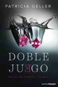 DOBLE JUEGO de GELLER, PATRICIA 