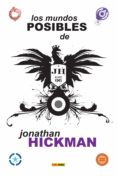 LOS MUNDOS POSIBLES DE JONATHAN HICKMAN de HICKMAN, JONATHAN  PITARRA, NICK 
