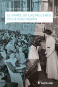 EL PAPEL DE LAS MUJERES EN LA EDUCACION de VELEZ LOPEZ, ELOINA 