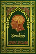 ZENDEGI de EGAN, GREG 