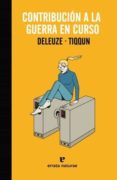 CONTRIBUCION A LA GUERRA EN CURSO de DELEUZE, GILLES 