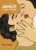 JAMILTI Y OTRAS HISTORIAS de MODAN, RUTU 