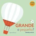 GRANDE O PEQUEO? ESPAOL-INGLES di VV.AA. 