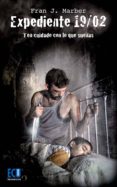 EXPEDIENTE 19/02 di MARBER, FRAN J. 