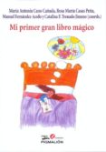MI PRIMER GRAN LIBRO MAGICO di VV.AA. 
