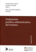 ORDENACIN JURDICO-ADMINISTRATIVA DEL TURISMO di FONT I LLOVET, TOMAS 