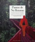 PUNTOS DE NO RETORNO de GARCIA CERDAN, ANDRES 