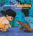PANGOLINA de GOODALL, JANE 