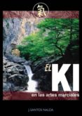 EL KI EN LAS ARTES MARCIALES di VV.AA