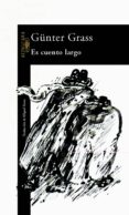 ES CUENTO LARGO de GRASS, GUNTER 