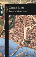 EN EL ULTIMO AZUL de RIERA, CARME 