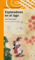 EXPLORADORES EN EL LAGO di ROSELL GOMEZ, JOEL FRANZ 