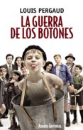 LA GUERRA DE LOS BOTONES de PERGAUD, LOUIS 