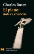 EL PIANO: NOTAS Y VIVENCIAS de ROSEN, CHARLES 