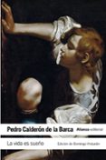 LA VIDA ES SUEO de CALDERON DE LA BARCA, PEDRO 