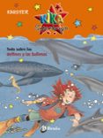 TODO SOBRE LOS DELFINES Y LAS BALLENAS: KIKA SUPERBRUJA de KNISTER 