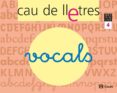 CAU DE LLETRES 4 (RESUM DE LES VOCALS) (CATALUA Y BALEARES) di VV.AA. 