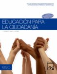 EDUCACION PARA LA  CIUDADANA 2-3 ESO 2011-2012 di VV.AA. 