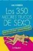 LOS 350 MEJORES TRUCOS DE SEXO di VV.AA