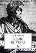 PLINIO EL VIEJO de SERBAT, GUY 