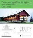 CASAS PARADIGMATICAS DEL SIGLO XX: PLANTAS, SECCIONES Y ALZADOS de DAVIES, COLIN 