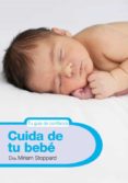 CUIDA DE TU BEBE de STOPPARD, MIRIAM 