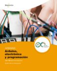 APRENDER ARDUINO, ELECTRONICA Y PROGRAMACION CON 100 EJERCICIOS PRACTICOS di BEIROA MOSQUERA, RUBEN 