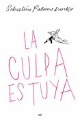 LA CULPA ES TUYA de PALOMO DANKO, SEBASTIAN 