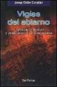 VIGIAS DEL ABISMO: EXPERIENCIA MISTICA Y PENSAMIENTO CONTEMPORANE O de OTON CATALAN, JOSEP 