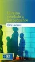 EL REINO REVELADO A LOS PEQUEOS de LECLERC, ELOI 