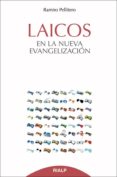 LAICOS EN LA NUEVA EVANGELIZACIN de PELLITERO, RAMIRO 