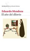 EL AO DEL DILUVIO de MENDOZA, EDUARDO 