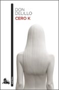 CERO K de DELILLO, DON 