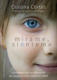 MIRAME, SIENTEME di CORTES VINIEGRA, CRISTINA 