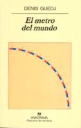 EL METRO DEL MUNDO de GUEDJ, DENIS 