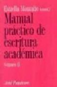 MANUAL PRACTICO DE ESCRITURA ACADEMICA II di VV.AA.  MONTOLIO, ESTRELLA  SANTIAGO, MARISA 