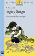 INGO Y DRAGO (6 ED.) de LOBE, MIRA 