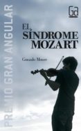 EL SINDROME DE MOZART (PREMIO GRAN ANGULAR) de MOURE, GONZALO 